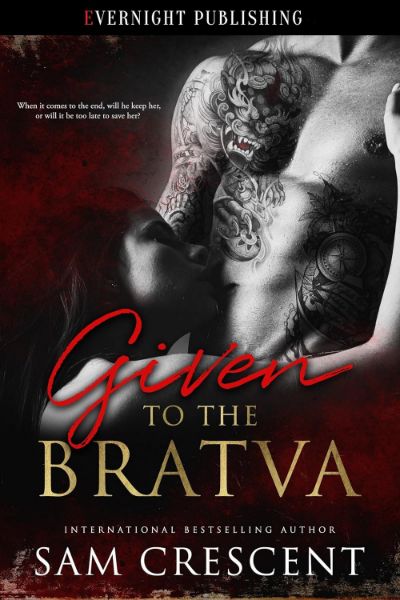 Given to the Bratva