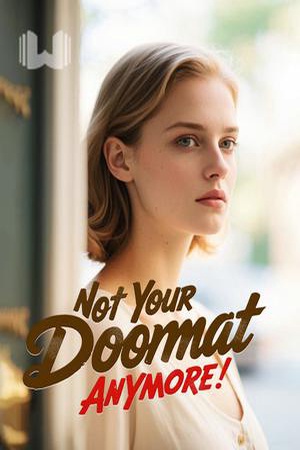 Not Your Doormat Anymore