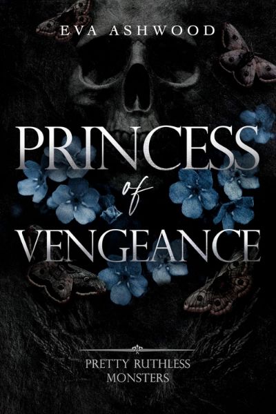 Princess of Vengeance (Pretty Ruthless Monsters Book 4)